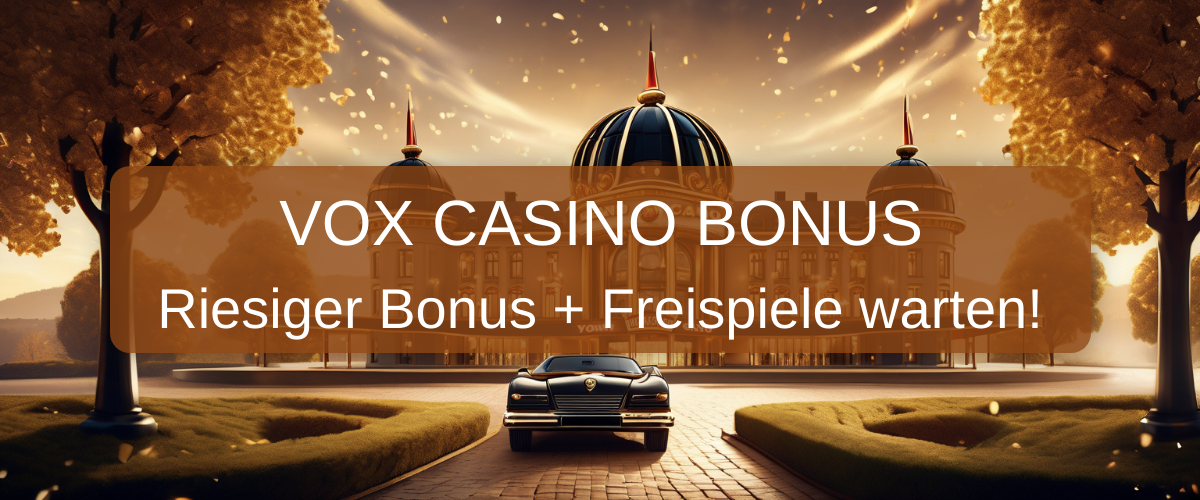 vox casino bonus im Jahr 2026 - Deutschland Vertrauen
